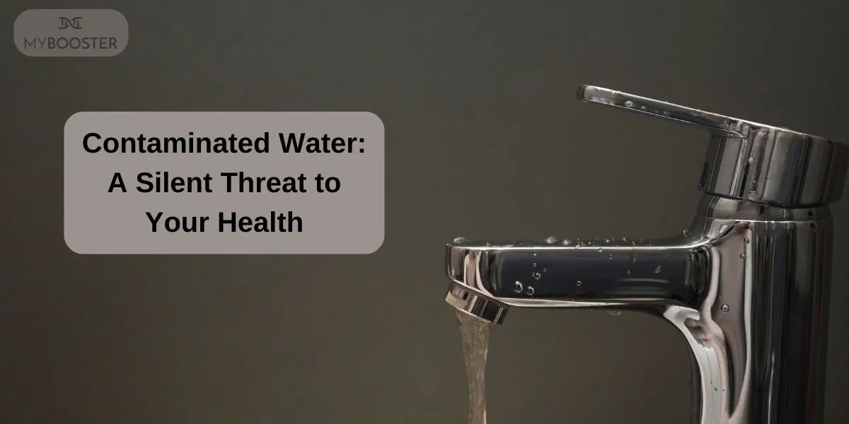 Contaminated Water: A Silent Threat to Your Health